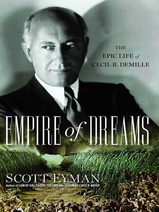 Title details for Empire of Dreams by Scott Eyman - Wait list